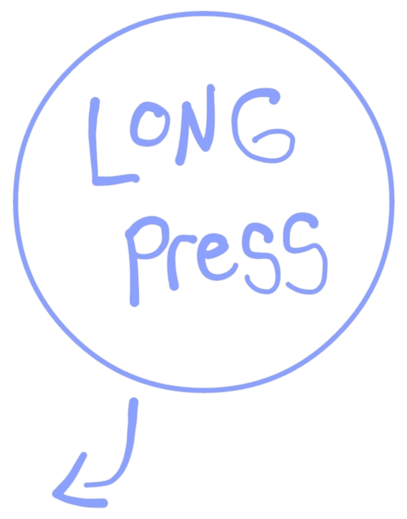 LONG PRESS